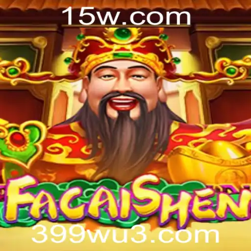 Descubra o Excitante Jogo FaCaiShen e sua Dinâmica com 399w